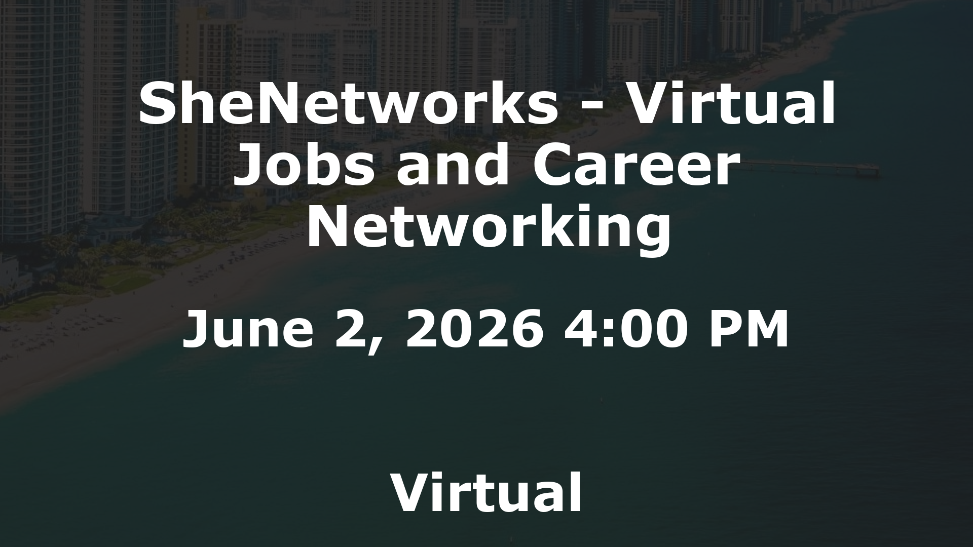SheNetworks - Virtual Jobs and Career Networking event image